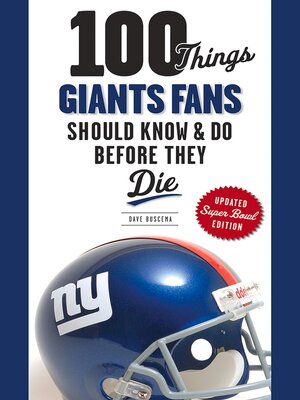 cover image of 100 Things Giants Fans Should Know & Do Before They Die